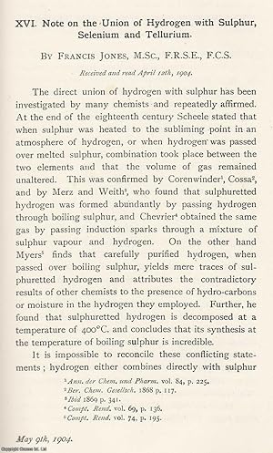 Imagen del vendedor de The Union of Hydrogen with Sulphur, Selenium and Tellurium. An original article from the Memoirs of the Literary and Philosophical Society of Manchester, 1904. a la venta por Cosmo Books