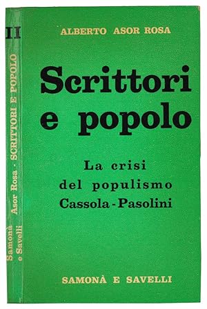 Bild des Verkufers fr Sscrittori e popolo. La crisi del populismo. Cassola - Pasolini. zum Verkauf von Libreria Alberto Govi di F. Govi Sas