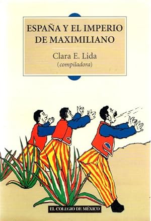 Seller image for Espaa y el imperio de Maximiliano . for sale by Librera Astarloa