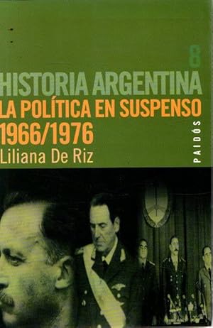 Imagen del vendedor de Historia argentina. La poltica en suspenso 1966/1976 . a la venta por Librera Astarloa