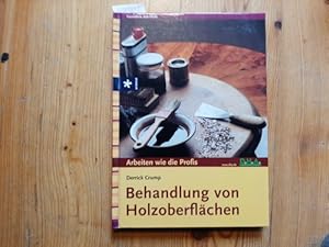 Image du vendeur pour Behandlung von Holzoberflchen mis en vente par Gebrauchtbcherlogistik  H.J. Lauterbach