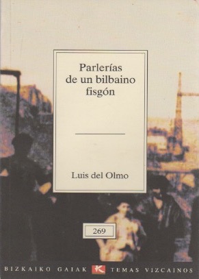 Bild des Verkufers fr Parleras de un bilbano fisgn . zum Verkauf von Librera Astarloa