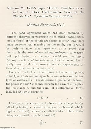 Bild des Verkufers fr Mr. Frith's Paper On The True Resistance and on The Back Electromotive Force of The Electric Arc. An original article from the Memoirs of the Literary and Philosophical Society of Manchester, 1895. zum Verkauf von Cosmo Books