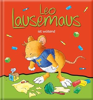 Seller image for Leo Lausemaus ist wtend: Kinderbuch zum Vorlesen ? eine Kindergeschichte fr Kinder von 2 bis 4 Jahren for sale by buchlando-buchankauf