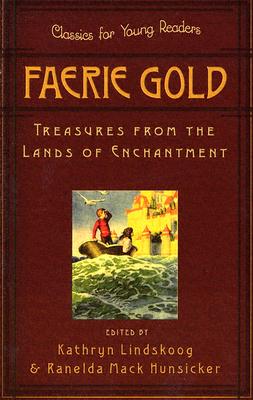 Seller image for Faerie Gold: Treasures from the Lands of Enchantment (Paperback or Softback) for sale by BargainBookStores