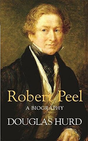 Imagen del vendedor de Robert Peel: A Biography a la venta por WeBuyBooks