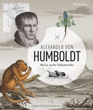 Image du vendeur pour Alexander von Humboldt Reise nach Sdamerika mis en vente par primatexxt Buchversand