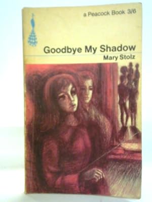 Seller image for Goodbye My Shadow for sale by World of Rare Books