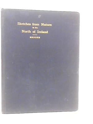 Bild des Verkufers fr Sketches from Nature in the North of Ireland zum Verkauf von World of Rare Books