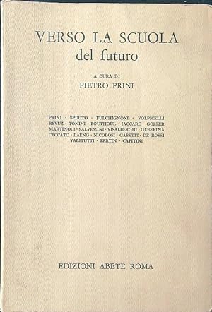 Bild des Verkufers fr Verso la scuola del futuro zum Verkauf von Librodifaccia