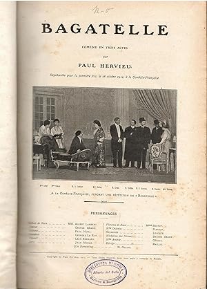 Bagatelle; comedie en trois actes, par Paul Hervieu, representee pour la premiere fois, le 28 oct...