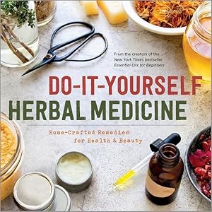 Bild des Verkufers fr Do-It-Yourself Herbal Medicine: Home-Crafted Remedies for Health and Beauty zum Verkauf von moluna