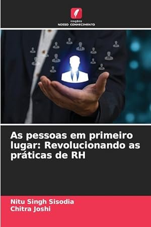 Bild des Verkufers fr As pessoas em primeiro lugar: Revolucionando as prticas de RH zum Verkauf von moluna