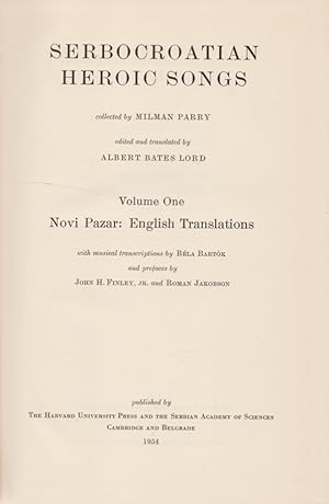 Seller image for Serbocroatian Heroic Songs. Volume One. Novi Pazar: English Translations. for sale by Fundus-Online GbR Borkert Schwarz Zerfa