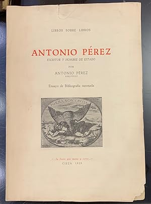 Antonio Pérez, escritor y hombre de estado