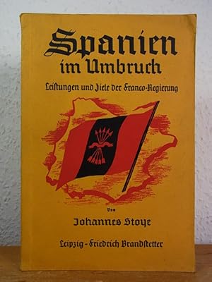 Seller image for Spanien im Umbruch. Leistungen und Ziele der Franco-Regierung for sale by Antiquariat Weber