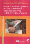 Seller image for Gua de intervencin logopdica en los trastornos neurocognitivos y del envejecimiento for sale by Agapea Libros