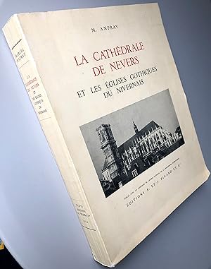 La cathédrale de Nevers et les églises gothiques du Nivernais