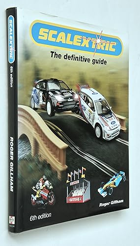 Scalextric: The Definitive Guide