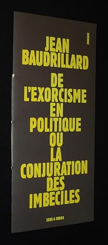 Image du vendeur pour De l'exorcisme en politique ou la conjuration des imbciles mis en vente par Abraxas-libris