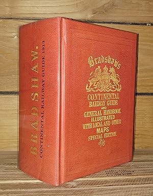 Imagen del vendedor de BRADSHAW'S CONTINENTAL RAILWAY - 1913 : Guide and Central Handbook illustrated with local and other Maps Special Edition 3/6 a la venta por Planet's books