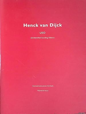 Seller image for Henck van Dijck: USO (Unidentified Standing Object) for sale by Klondyke