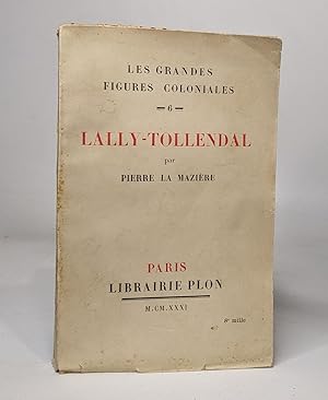 Seller image for Les grandes figures coloniales - 6 - Lally-Tollendal for sale by crealivres