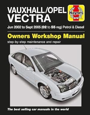 Bild des Verkufers fr Vauxhall/Opel Vectra Petrol & Diesel (June 02 - Sept 05) Haynes Repair Manual zum Verkauf von WeBuyBooks