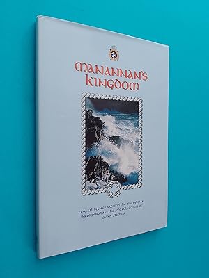 Bild des Verkufers fr Manannan's Kingdom: Coastal Scenes Around the Isle of Man Incorporating the 2002 Collection of Manx Stamps zum Verkauf von Books & Bobs