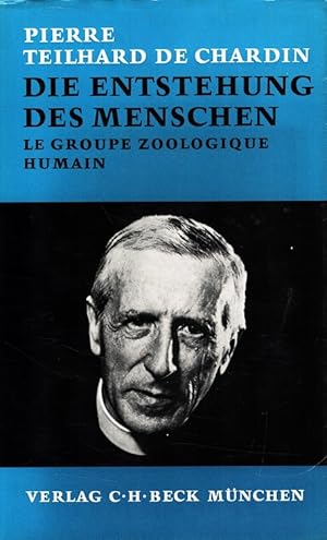 Bild des Verkufers fr Die Entstehung des Menschen. [Aus d. Franz. bertr. von Gnther Scheel] zum Verkauf von Versandantiquariat Nussbaum