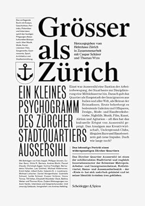 Immagine del venditore per Grsser als Zrich: Ein kleines Psychogramm des Zrcher Stadtquartiers Aussersihl venduto da Studibuch