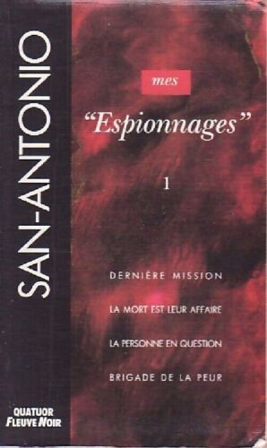 Seller image for Espionnages 1 : Dernire Mission / La mort est leur affaire / la personne en question / Brigade de la peur for sale by Dmons et Merveilles