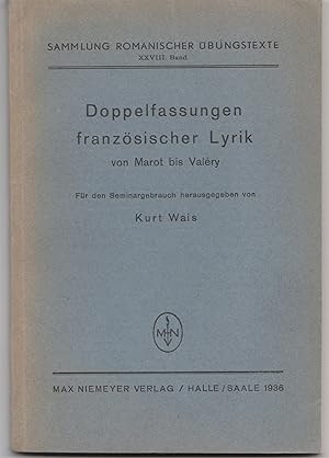 Doppelfassungen französischer Lyrik von Marot bis Valéry, für den Seminargebrauch herausgegeben v...