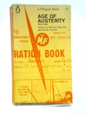 Bild des Verkufers fr Age of Austerity, 1945-51 zum Verkauf von World of Rare Books