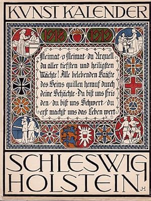 Seller image for Schleswig-Holsteinischer Kunstkalender 1918-1919. Mit farbiger Umschlagzeichnung und farbigem Kalendarium von Joh.Holtz sowie vielen Abbildungen auf Tafeln und im Text. for sale by Antiquariat Heinz Tessin