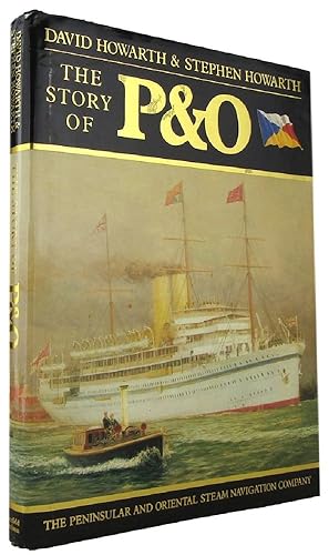 Image du vendeur pour THE STORY OF P&O: the Peninsular and Oriental Steam Navigation Company mis en vente par Kay Craddock - Antiquarian Bookseller