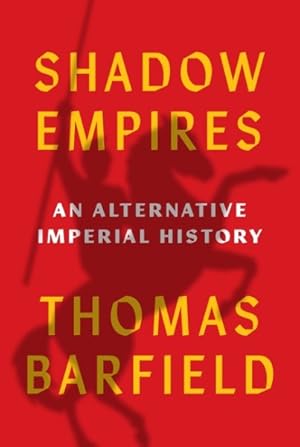 Seller image for Shadow Empires : An Alternative Imperial History for sale by GreatBookPrices