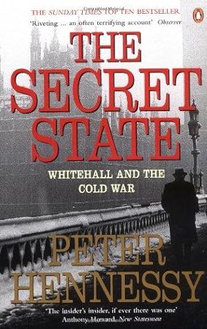 Seller image for The Secret State: Whitehall and the Cold War for sale by WeBuyBooks 2