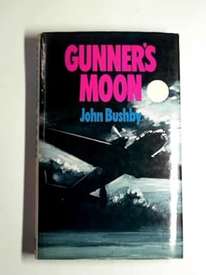 Seller image for Gunner's moon: a memoir of the R.A.F. night assault on Germany for sale by Cotswold Internet Books