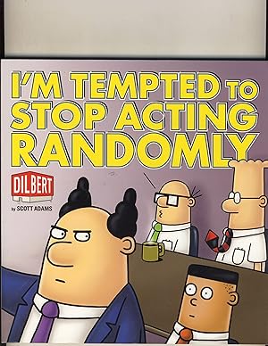 Seller image for I'm Tempted to Stop Acting Randomly: A Dilbert Book for sale by Richard Lemay