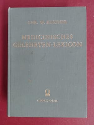 Bild des Verkufers fr Medicinisches (Medizinisches) Gelehrten-Lexicon (Gelehrten-Lexikon). Nebst einer Vorrede von Gottlieb Stolle. zum Verkauf von Wissenschaftliches Antiquariat Zorn