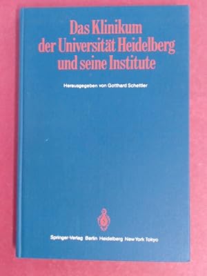 Imagen del vendedor de Das Klinikum der Universitt Heidelberg und seine Institute. Ein Bericht der Klinik- und Abteilungsdirektoren zur Geschichte und den Aufgaben der Kliniken und Institute am Klinikum der Ruprecht-Karls-Universitt Heidelberg, vorgelegt zum 600jhrigen Jubilum der Universitt. Mit einem Geleitwort von Gisbert Frhr. zu Putlitz. a la venta por Wissenschaftliches Antiquariat Zorn