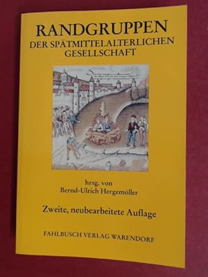 Randgruppen der spätmittelalterlichen Gesellschaft. Ein Hand- und Studienbuch.