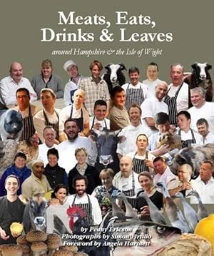 Bild des Verkufers fr Meats, Eats, Drinks and Leaves: Around Hampshire and the Isle of Wight: Around Hampshire & the Isle of Wight zum Verkauf von WeBuyBooks