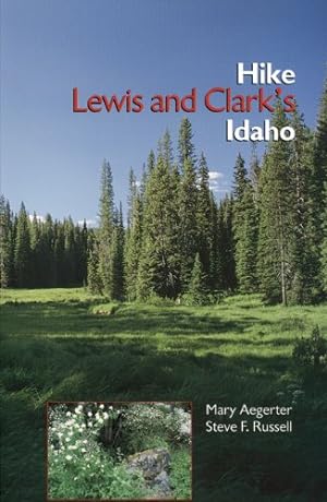 Imagen del vendedor de Hike Lewis and Clark's Idaho a la venta por -OnTimeBooks-