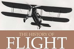 Seller image for The History of Flight for sale by WeBuyBooks