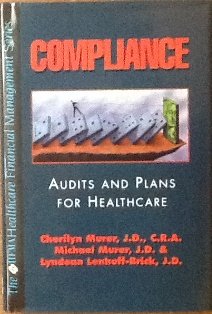 Seller image for Compliance: Audits and Plans for Healthcare (The Hfma Healthcare Financial Management Series) for sale by Redux Books