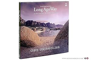 Bild des Verkufers fr Long Ago Way. In the footsteps of Alphons Hustinx [ Travels Around South Africa - Province of Western Cape, Free Sate Province, Kingdom of Lesotho, Gauteng Province, Mpumalanga Province, Limpopo Province, Kwazulu-Natal, Beyond South Africa ]. zum Verkauf von Emile Kerssemakers ILAB