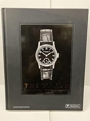 Seller image for The Watch: A Twentieth Century Style History for sale by Chamblin Bookmine
