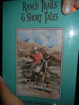 Immagine del venditore per Ranch Trails and Short Tales venduto da -OnTimeBooks-